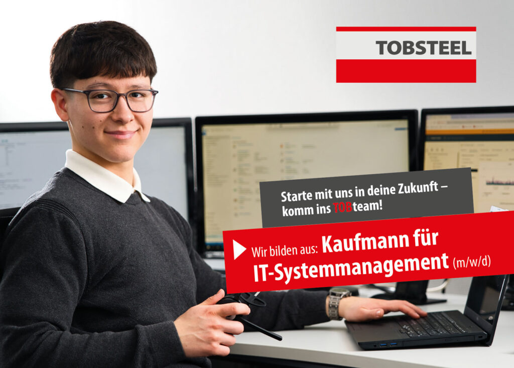 Ausbildung als Kaufmann für IT-Systemmanagement (m/w/d) bei der TOBSTEEL GmbH